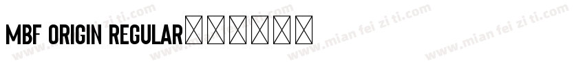 MBF Origin Regular字体转换